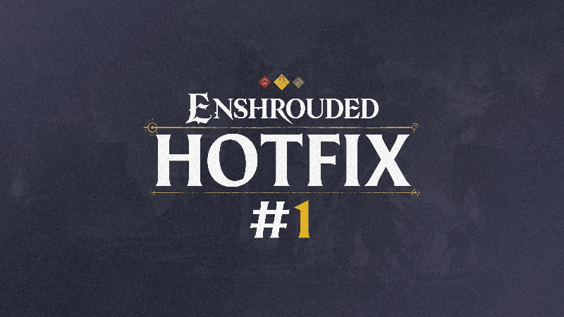 Enshrouded Hotfix #1